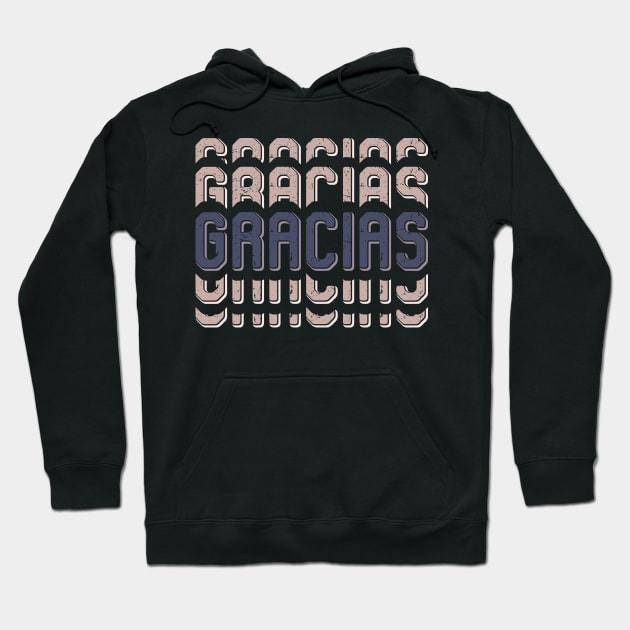 Vintage Gracias Hoodie by arcanumstudio